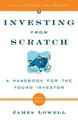 Investing From Scratch  (James Lowell)