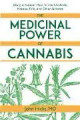 The Medicinal Power of Cannabis  (John Hicks, MD)
