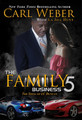 The Family Business 5  (Carl Weber)