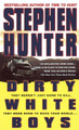 Dirty White Boys  (Stephen Hunter)