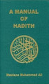 A Manual of Hadith  (Maulana Muhammad Ali) - Hardback
