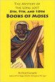 Mystery of the Long Lost 8,9,10 Books of Moses  (Henri Gamache)