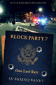 Block Party 7:  One Last Run