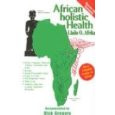 African Holistic Health    (Llaila O. Afrika)