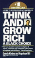 Think and Grow Rich: A Black Choice  (Dennis Kimbro)