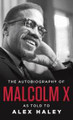 Autobiography of Malcolm X   (Alex Haley)