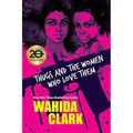 Thugs & the Women Who Love Them   (Wahida Clark)