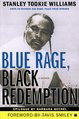 Blue Rage, Black Redemption   (Stan "Tookie" Williams)