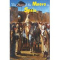 The Story of the Moors in Spain   (Lane-poole)