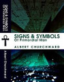 Signs and Symbols of Primordial Man   (Churchward)