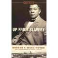 Up From Slavery   (Booker T. Washington)