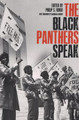 The Black Panthers Speak   (Philip Foner)