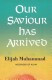 Our Savior Has Arrived   (Elijah Muhammad)
