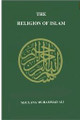 The Religion of  Islam  (Maulana Muhammad Ali) - Hardback