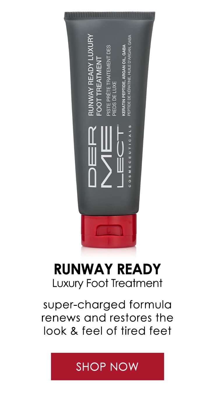 RUNWAY READY Luxury Foot Treatment