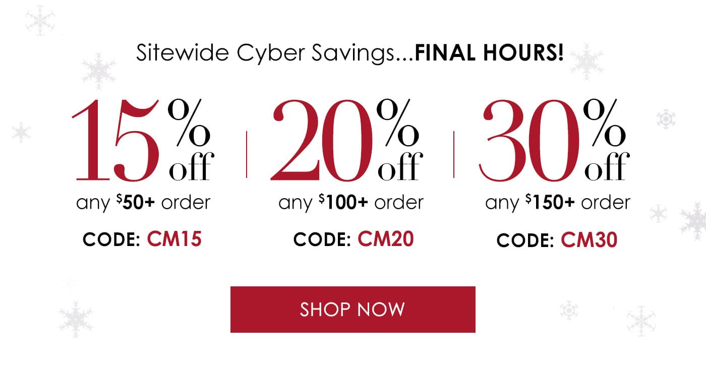 Sitewide Cyber Savings... Final Hours!