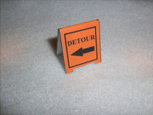 DETOUR SIDEWALK SIGN 1" WIDE X 1 1/8" TALL