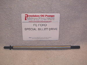 Fe Ford Special 5 16 Billet Hd Oil Pump Driveshaft Precision