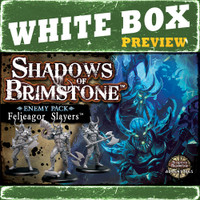 White Box Preview of Shadows of Brimstone: Feljeagor Slayers Enemy Pack