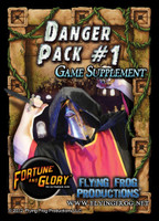 Fortune and Glory "Danger Pack 1" Supplement