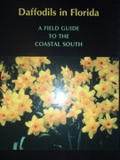 Daffodils in Florida: A Field Guide to the Coastal South (book)