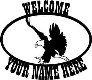 Eagle personalized welcome sign. CNC Plasma Cut from heavy gauge steel.