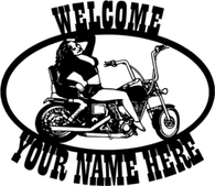 Harley Chick super sized, personalized welcome sign. CNC Plasma Cut from heavy gauge steel.