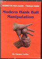 Modern Hank Ball Manipulation - Secrets of Silk Magic DVD Volume 3