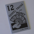 12 Gospel Tricks With Money by Del Wilson
