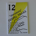 12 Impromptu Gospel Tricks by Del Wilson