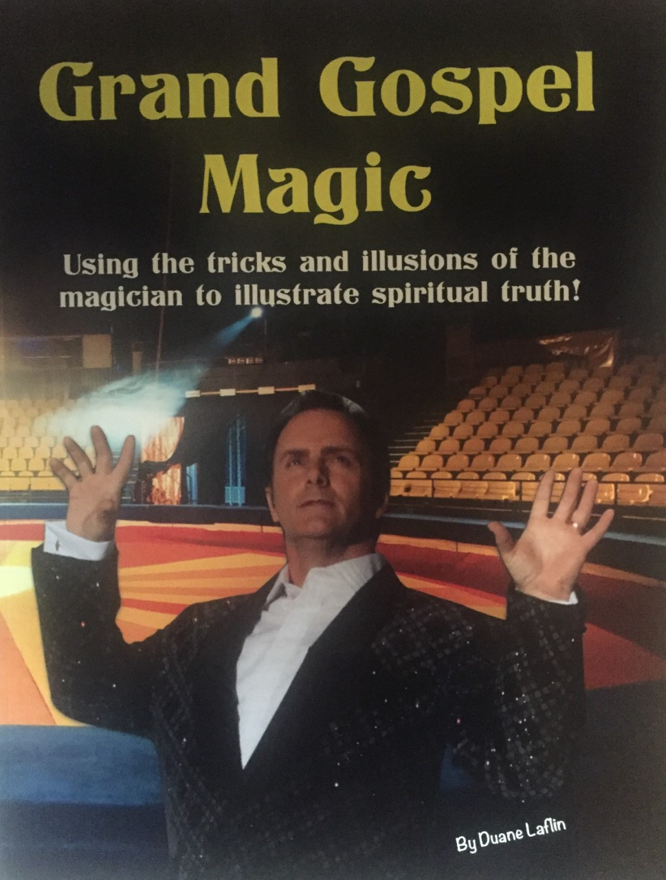 Grand Gospel Magic by Duane Laflin - Silk Magic Tricks
