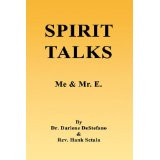 Spirit Talks Me & Mr. E.