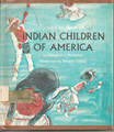 Vintage Indian Children of America by Margaret C. Farquhar - 1969