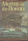 Vintage Mutiny on the Bounty by Charles Nordhoff and James Norman Hall - 1960