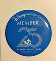 Disney Vacation Club 25th Anniversary Pin Celebrating 25 Years and Beyond  - 2016