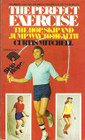 Vintage The Perfect Excercise The Hop, Skip, and Jump Way to Health - 1976