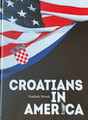 CROATIANS in AMERICA: A Photomonograph Book, by Vladimir Novak (Author), Aleksandar Lakovic (Author), Zvonimir Frank (Author): NEW! RE-STOCKED!