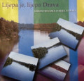 Cd: "Lijepa je, lijepa Drava" from Pjesme Podravine i Podravija Festival, PITOMACA: Clearance! One Available  