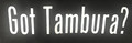 T-Shirt: "Got Tambura?"Unisex Adult Crew Neck (Small, ONE ONLY!): CLEARANCE!  SOLD OUT!