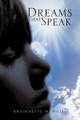 Dreams That Speak 
ISBN10: 1-4500-0207-2 (eBook) 
ISBN13: 978-1-4500-0207-3 (eBook)  
ISBN10: 1-4415-8967-8 (Trade Paperback 6x9) 
ISBN13: 978-1-4415-8967-5 (Trade Paperback 6x9)  
ISBN10: 1-4415-8968-6 (Trade Hardback 6x9) 
ISBN13: 978-1-4415-8968-2 (Trade Hardback 6x9)  

Pages : 703
Book Format :Trade Book 6x9

Also Available at your local library

Stay tuned....
NEW PROJECT 
SOON TO BE RELEASED!
