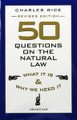 50 Questions On the Natural Law What It Is & Why We Need It