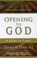 Opening To God