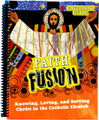 Faith Fusion: Knowing, Loving, and Serving Christ (Catechist Guide)