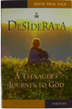 Desiderata A Teenager's Journey to God