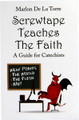 Screwtape Teaches the Faith: A Guide for Catechists