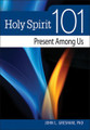 Holy Spirit 101 Present Among Us