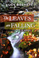 The Leaves Are Falling: A Novel