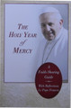 Holy Year of Mercy: A Faith-Sharing Guide With Reflections by Pope Francis