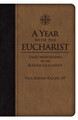 A Year With the Eucharist
Paul Jerome Keller, OP