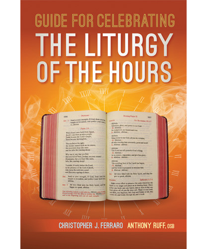Guide for Celebrating the Liturgy of the Hours - Our Daily Bread Catholic Gifts